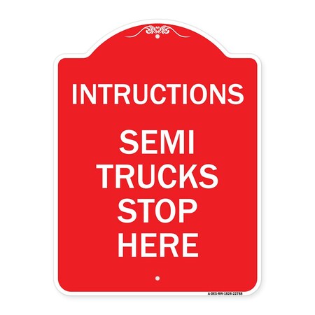Signmission Truck Sign Instructions Semi Trucks Stop Here, Red & White Aluminum Sign, 18" x 24", RW-1824-22788 A-DES-RW-1824-22788